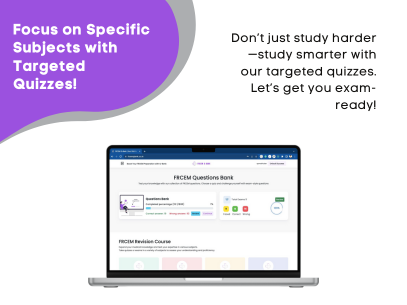 Transform Your Study Routine with FRCEM Q Bank’s Precision Quizzes